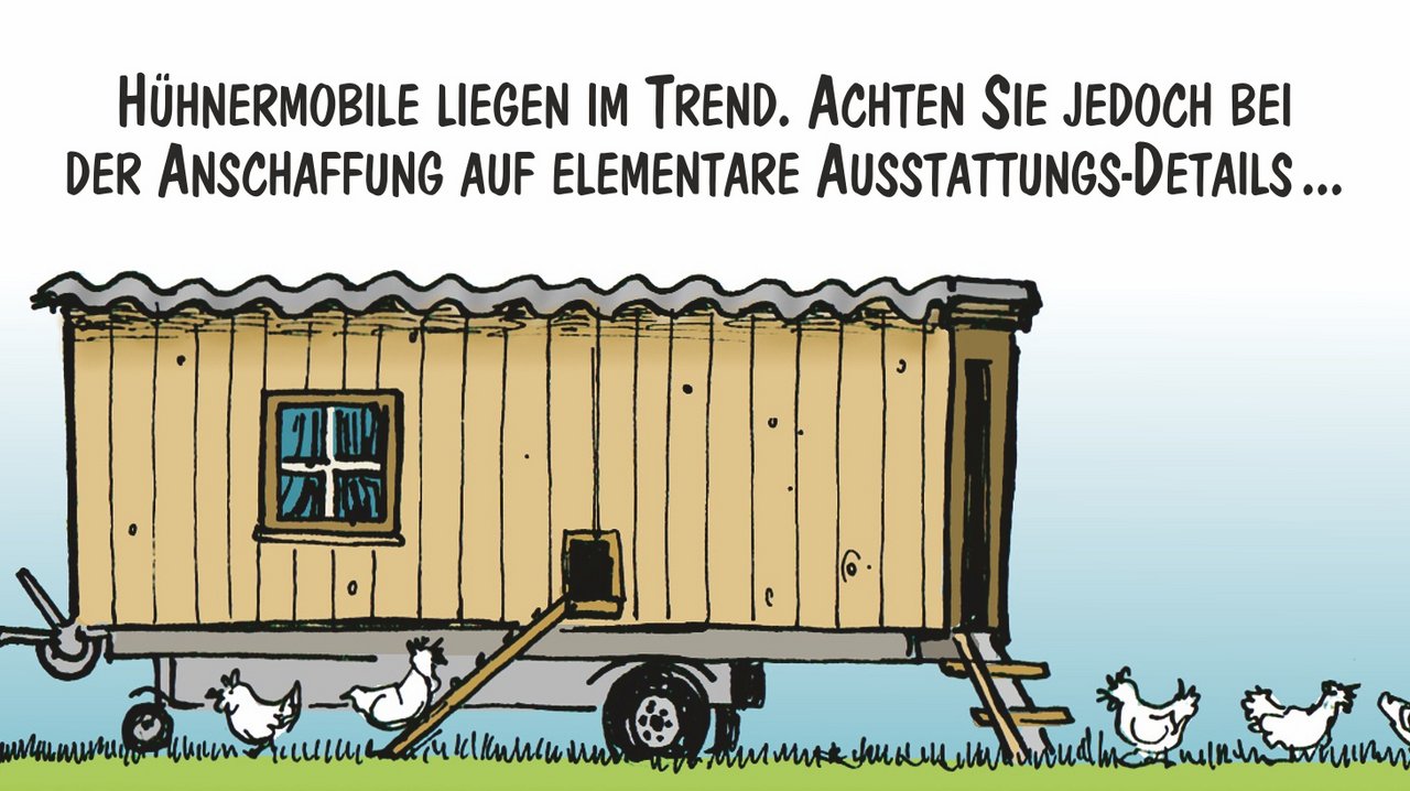 Der Teufel liegt auch beim Hühnermobil im Detail. Cartoon: Marco Ratschiller/Karma