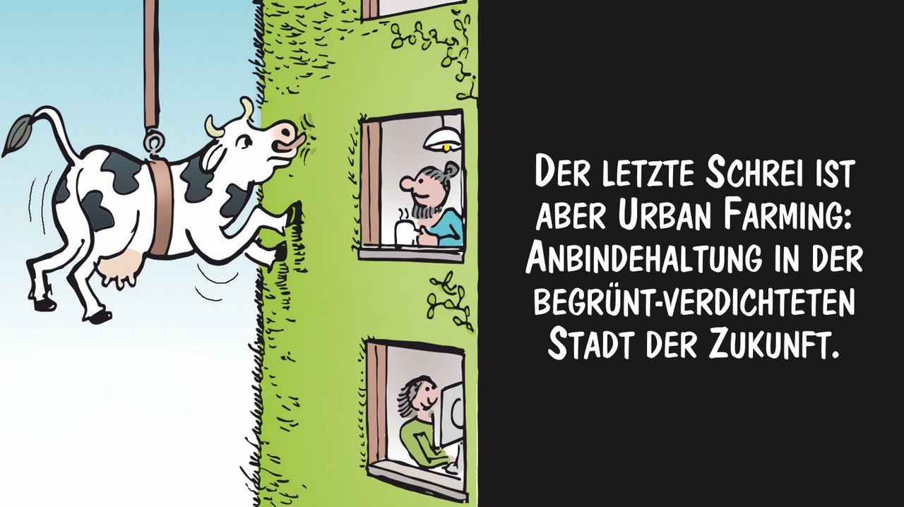 Urban Farming ist der neuste Schrei. Cartoon: Marco Ratschiller/Karma