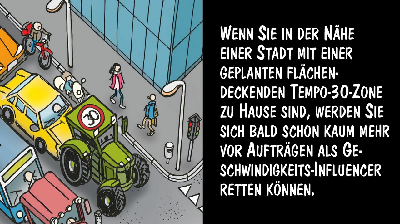Der Traktor lässt sich bei der Einführung der Tempo-30-Zone einsetzen. Cartoon von Marco Ratschiller/Karma