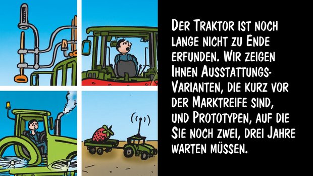 Der Traktor ist noch nicht zu Ende erfunden – Cartoon von Marco Ratschiller/Karma Welche Ausstattungen für Traktoren gibt es demnächst? Cartoon: Marco Ratschiller/Karma