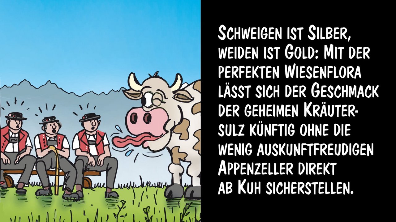 Guter Geschmack dank perfekter Wiesenflora. Cartoon: Marco Ratschiller/Karma