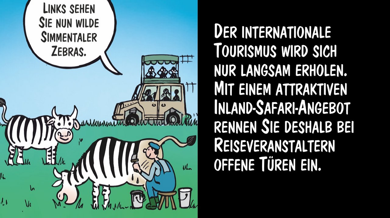 Eine attraktive Inland-Safari als Alternative zum internationalen Tourismus. Cartoons: Marco Ratschiller/Karma